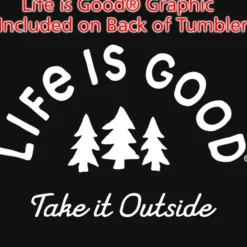 Life is Good Vacuum Tumbler - 20 oz - Outside