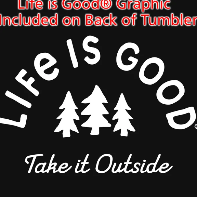 Life is Good Vacuum Tumbler - 20 oz - Outside